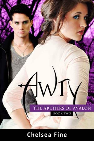 [The Archers of Avalon 02] • Awry